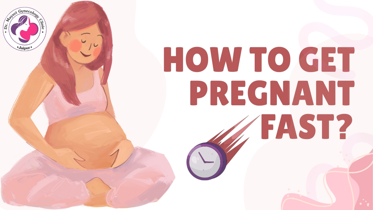 How to Get Pregnant Fast?